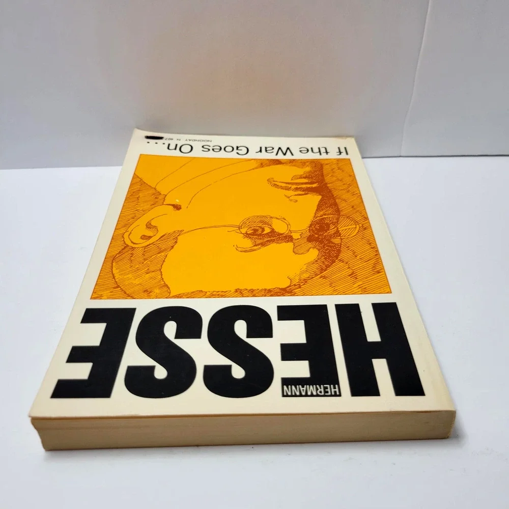 If The‎ War Goes On Hermann Hesse Reflections On War Politics Essays Paperback